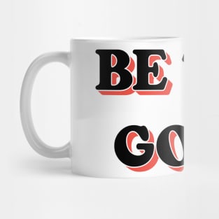 Be The Good V2 Mug